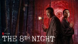 8th Night คืนที่ 8